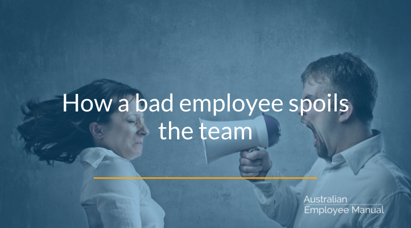 How A Bad Employee Spoils the Team