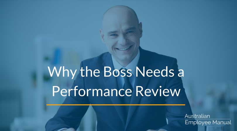Why the Boss Needs a Performance Review