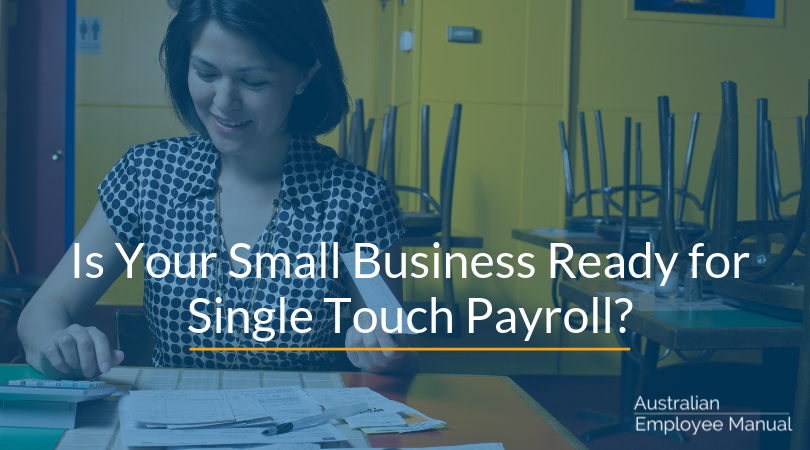 Is Your Small Business Ready for Single Touch Payroll?