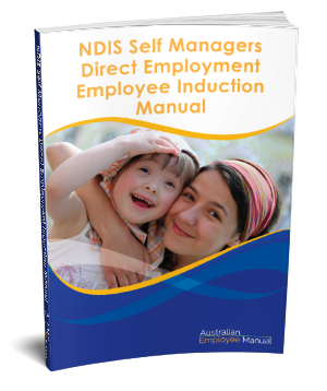 NDIS Self Managers Direct Employment Employee Orientation Manual