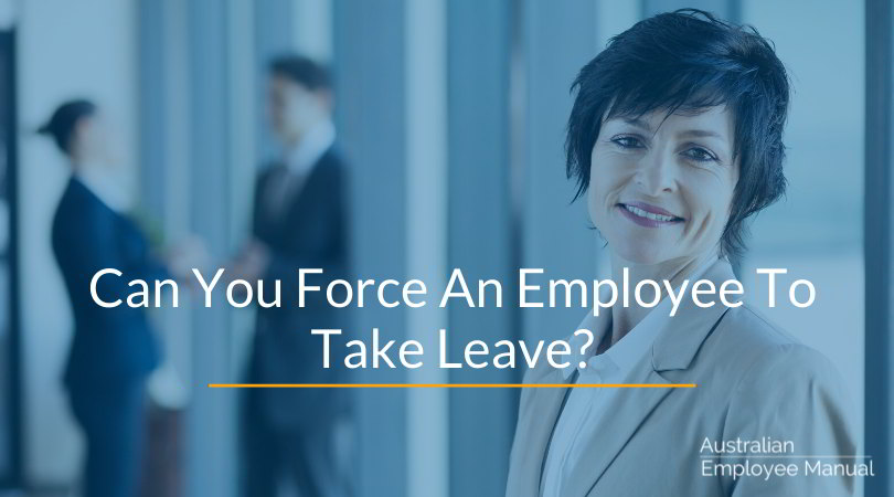 Can You Force An Employee To Take Leave?