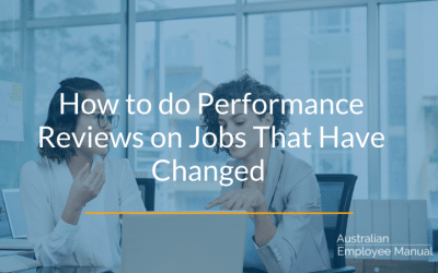 How to Do Performance Reviews On Jobs that have Changed