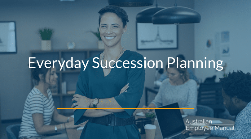 Everyday Succession Planning