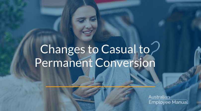 Changes to Casual to Permanent Conversion