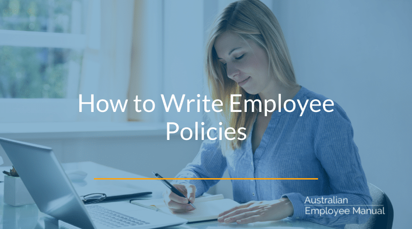 How to Write Employee Policies