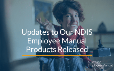 Updates to our NDIS Employee Manual Products Released