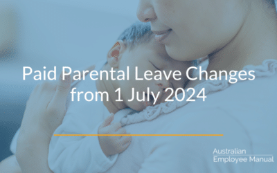 Paid Parental Leave Changes from 1 July 2024